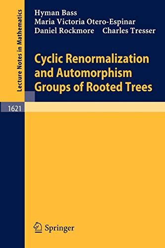 Imagen de archivo de Cyclic Renormalization and Automorphism Groups of Rooted Trees a la venta por Books Puddle