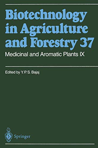 Stock image for Medicinal and Aromatic Plants IX (biotechnology in Agriculture and Forestry 37 ) for sale by P.C. Schmidt, Bookseller