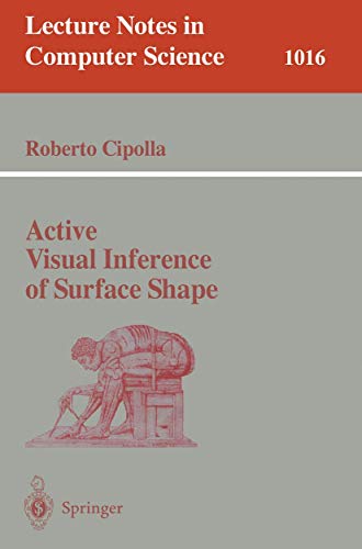 9783540606420: Active Visual Inference of Surface Shape: 1016 (Lecture Notes in Computer Science)