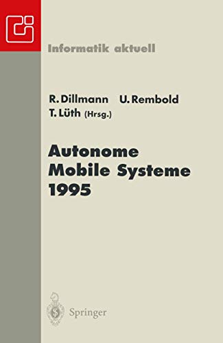 9783540606574: Autonome Mobile Systeme 1995: 11. Fachgesprch Karlsruhe, 30. November-1. Dezember 1995 (Informatik aktuell) (German Edition)