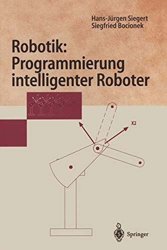 Stock image for Robotik: Programmierung intelligenter Roboter : Programmierung intelligenter Roboter for sale by Chiron Media