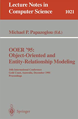 Imagen de archivo de Ooer'95: Object-Oriented and Entity-Relationship Modeling : 14th International Conference, Gold Coast, Australia, December 13-15, 1995 : Pro a la venta por Ammareal