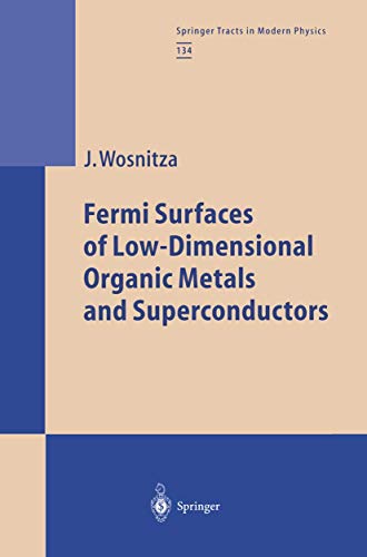 9783540606741: Fermi Surfaces of Low-Dimensional Organic Metals and Superconductors: v. 134 (Springer Tracts in Modern Physics)