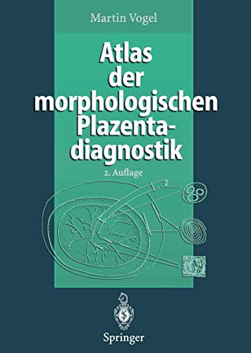 9783540607113: Atlas der morphologischen Plazentadiagnostik