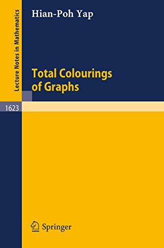 9783540607175: Total Colourings of Graphs: 1623