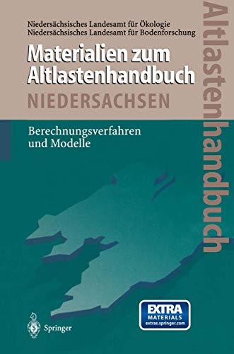 Altlastenhandbuch des Landes Niedersachsen Materialienband: Berechnungsverfahren und Modelle