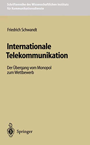Stock image for Internationale Telekommunikation : Der Ubergang vom Monopol zum Wettbewerb for sale by Chiron Media