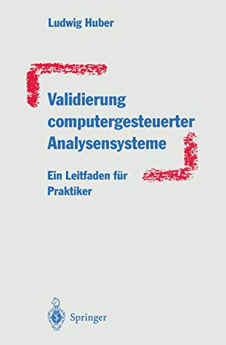 Beispielbild fr Validierung computergesteuerter Analysensysteme: Ein Leitfaden fr Praktiker zum Verkauf von medimops