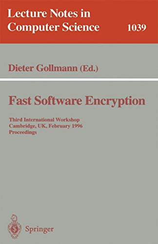 Stock image for Fast Software Encryption: Third International Workshop, Cambridge, UK, February 21 - 23, 1996. Proceedings (Lecture Notes in Computer Science) for sale by GuthrieBooks