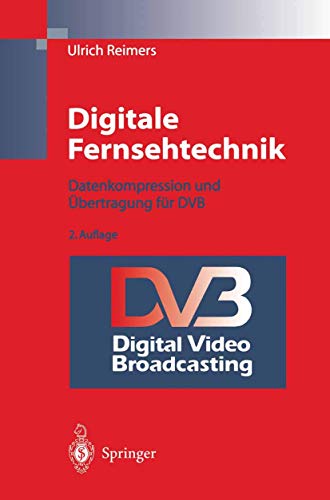 Beispielbild fr Digitale Fernsehtechnik. Datenkompression und bertragung fr DVB zum Verkauf von medimops