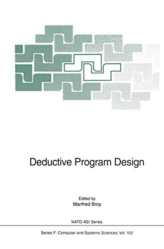 9783540609476: Deductive Program Design: 152 (Nato ASI Subseries F:)