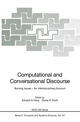 9783540609483: Computational and Conversational Discourse: Burning Issues ― An Interdisciplinary Account (NATO ASI Subseries F:, 151)