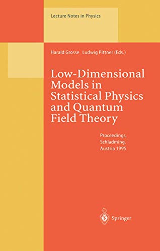 9783540609902: Low-Dimensional Models in Statistical Physics and Quantum Field Theory: Proceedings of the 34. Internationale Universitatswochen Fur Kern- Und Teilchenphysik Schladming, Austria, March 4-11, 1995