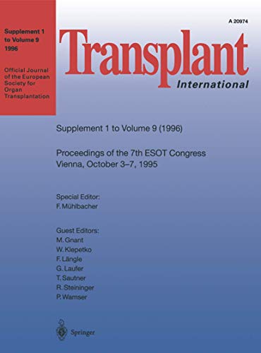 Stock image for Transplant International: Official Journal of the European Society for Organ Transplantation: Supplement One to Volume Nine (1996) for sale by Bookmonger.Ltd