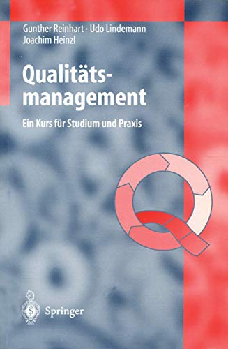 Beispielbild fr Qualittsmanagement. Ein Kurs fr Studium und Praxis. Mit 171 Abbildungen. zum Verkauf von Antiquariat Dr. Josef Anker