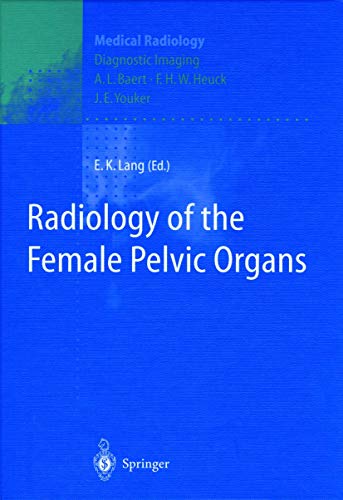 Beispielbild fr Radiology of the Female Pelvic Organs. zum Verkauf von CSG Onlinebuch GMBH
