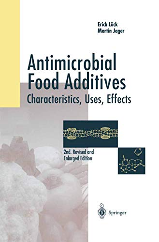 Stock image for Antimicrobial Food Additives: Characteristics, Uses, Effects. 2nd Revised and Enlarged Edition for sale by Smith Family Bookstore Downtown