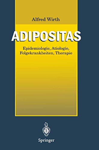 9783540611509: Adipositas: Epidemiologie . tiologie . Folgekrankheiten . Therapie