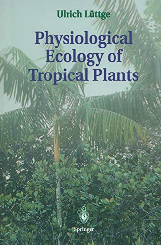 Physiological ecology of tropical plants.
