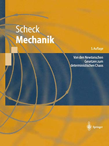 Beispielbild fr Mechanik. Von den Newtonschen Gesetzen zum deterministischen Chaos. zum Verkauf von medimops