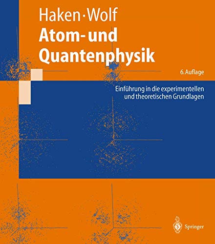 9783540612377: Atom- Und Quantenphysik: Einf Hrung in Die Experimentellen Und Theoretischen Grundlagen (Springer-Lehrbuch)