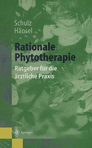 Beispielbild fr Rationale Phytotherapie : Ratgeber fr die rztliche Praxis zum Verkauf von CSG Onlinebuch GMBH