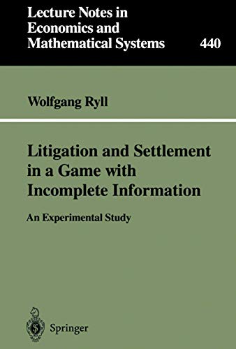 Stock image for Litigation and Settlement in a Game with Incomplete Information : An Experimental Study for sale by Chiron Media