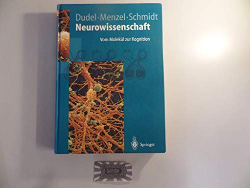 Beispielbild fr Neurowissenschaft: Vom Molekl zur Kognition (Springer-Lehrbuch) zum Verkauf von medimops