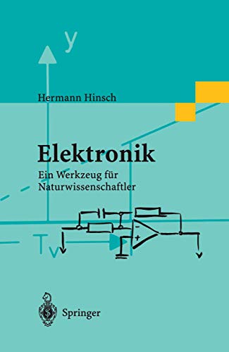 Stock image for Elektronik: Ein Werkzeug fr Naturwissenschaftler for sale by medimops
