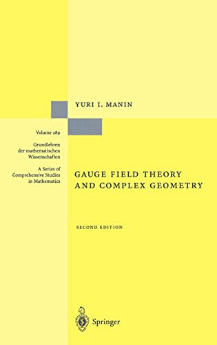 9783540613787: Gauge Field Theory and Complex Geometry: 289 (Grundlehren der mathematischen Wissenschaften)