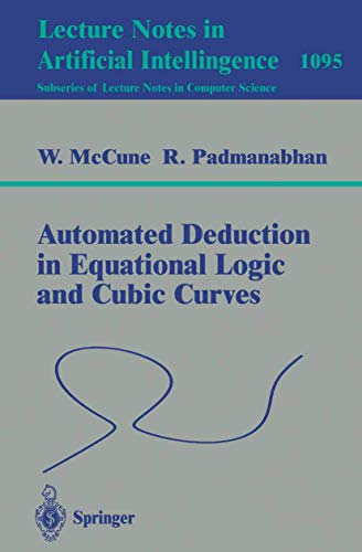 Stock image for Automated Deduction in Equational Logic and Cubic Curves for sale by Books Puddle