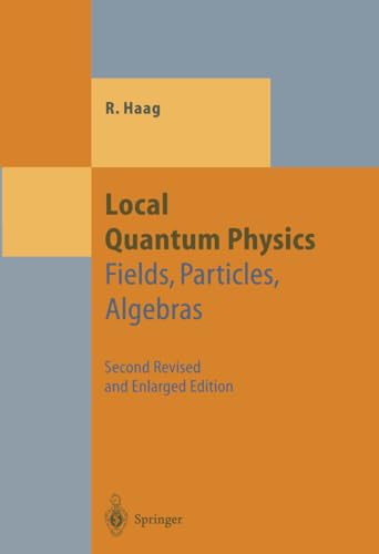 9783540614517: Local Quantum Physics: Fields, Particles, Algebras