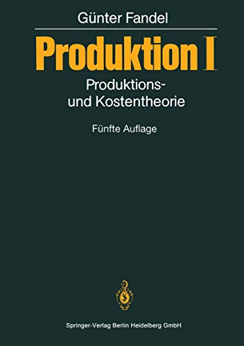 Stock image for Produktion I: Produktions- und Kostentheorie for sale by medimops