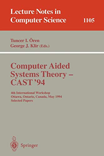 Beispielbild fr Computer Aided Systems Theory: Cast'94 4th International Workshop, Ottawa, Ontario, Canada, May 16-20, 1994 Selected Papers zum Verkauf von Doss-Haus Books