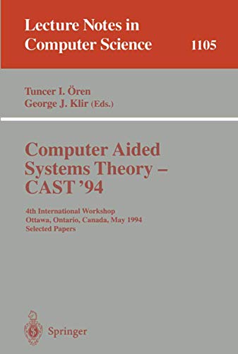 Stock image for Computer Aided Systems Theory: Cast'94 4th International Workshop, Ottawa, Ontario, Canada, May 16-20, 1994 Selected Papers for sale by Doss-Haus Books