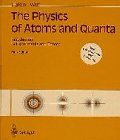 9783540615552: THE PHYSICS OF ATOMS AND QUANTA