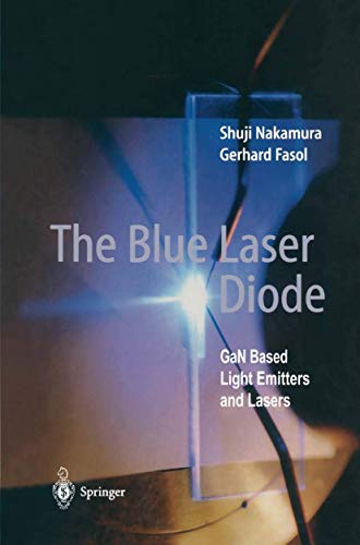 Imagen de archivo de The Blue Laser Diode: GaN based Light Emitters and Lasers a la venta por GoldBooks