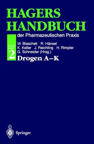 Stock image for Hagers Handbuch der Pharmazeutischen Praxis: Folgeband 2: Drogen A-K [Gebundene Ausgabe] von Wolfgang Blaschek (Herausgeber), Rudolf Hnsel (Herausgeber), Konstantin Keller (Herausgeber), Jrgen Reichling (Herausgeber), Horst Rimpler (Herausgeber), Georg Schneider (Herausgeber) Wolfgang Blaschek, Rudolf Hnsel, Konstantin Keller, Jrgen Reichling, Horst Rimpler, Georg Schneider, Franz von Bruchhausen, Siegfried Ebel, August W. Frahm, Eberhard Hackenthal, Eberhard Nrnberg, Peter Surmann, Hans U. Wolf, Gisela Wurm for sale by BUCHSERVICE / ANTIQUARIAT Lars Lutzer