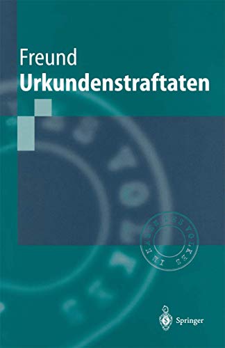 9783540616207: Urkundenstraftaten (Springer-Lehrbuch) (German Edition)