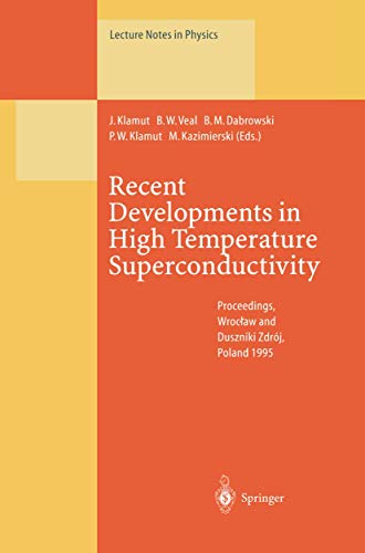 Recent Developments in High Temperature Superconductivity : Proceedings of th First Polish-U. S. ...