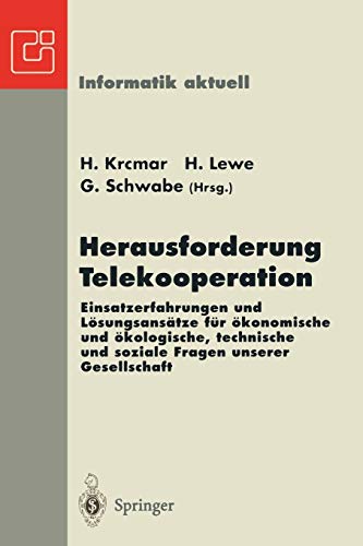 9783540616443: Herausforderung Telekooperation: Einsatzerfahrungen und Lsungsanstze fr konomische und kologische, technische und soziale Fragen unserer ... Stuttgart-Hohenheim, 30.09.02.10.1996