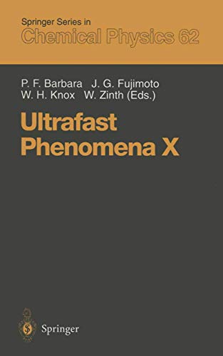 Beispielbild fr Ultrafast Phenomena X: Proceedings of the 10th International Conference, Del Coronado, CA, May 28 - June 1, 1996 (Springer Series in Chemical Physics 62) zum Verkauf von Zubal-Books, Since 1961