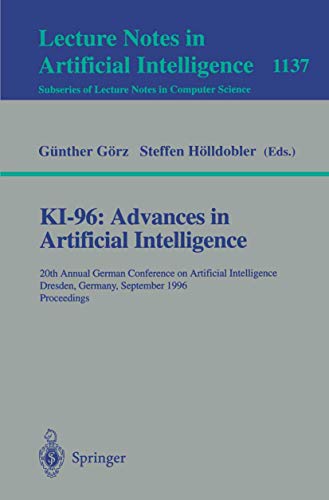 Beispielbild fr KI-96: Advances in Artificial Intelligence. Lecture Notes in Artificial Intelligence, Volume 1137 zum Verkauf von Zubal-Books, Since 1961