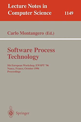 9783540617716: Software Process Technology: 5th European Workshop, EWSPT '96, Nancy, France, October 9 - 11, 1996. Proceedings: 1149 (Lecture Notes in Computer Science, 1149)