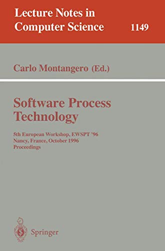 Stock image for Software Process Technology: 5th European Workshop, EWSPT '96, Nancy, France, October 9 - 11, 1996. Proceedings (Lecture Notes in Computer Science) for sale by G3 Books
