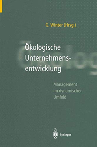 Beispielbild fr kologische Unternehmensentwicklung : Management im dynamischen Umfeld. zum Verkauf von Buchpark