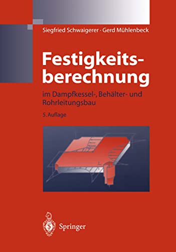 9783540618188: Festigkeitsberechnung: im Dampfkessel-, Behlter-und Rohrleitungsbau