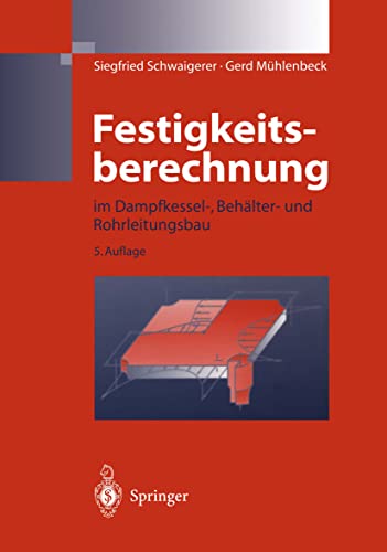 9783540618188: Festigkeitsberechnung: im Dampfkessel-, Behlter-und Rohrleitungsbau (German Edition)