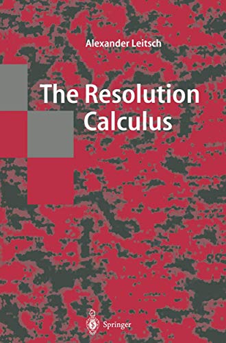 9783540618829: The Resolution Calculus