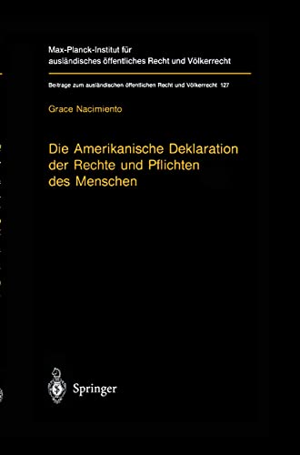 Beispielbild fr Die Amerikanische Deklaration der Rechte und Pflichten des Menschen Zum Proze der Rechtserzeugung durch Resolutionen internationaler Organisationen zum Verkauf von Buchpark